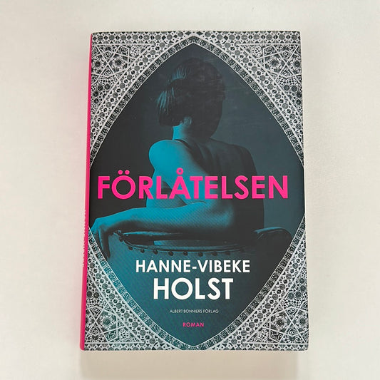 Förlåtelsen - Hanne-Vibeke Holst