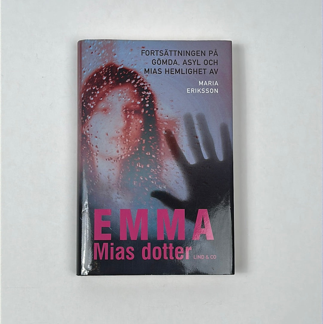 Emma, Mias dotter - Maria Eriksson